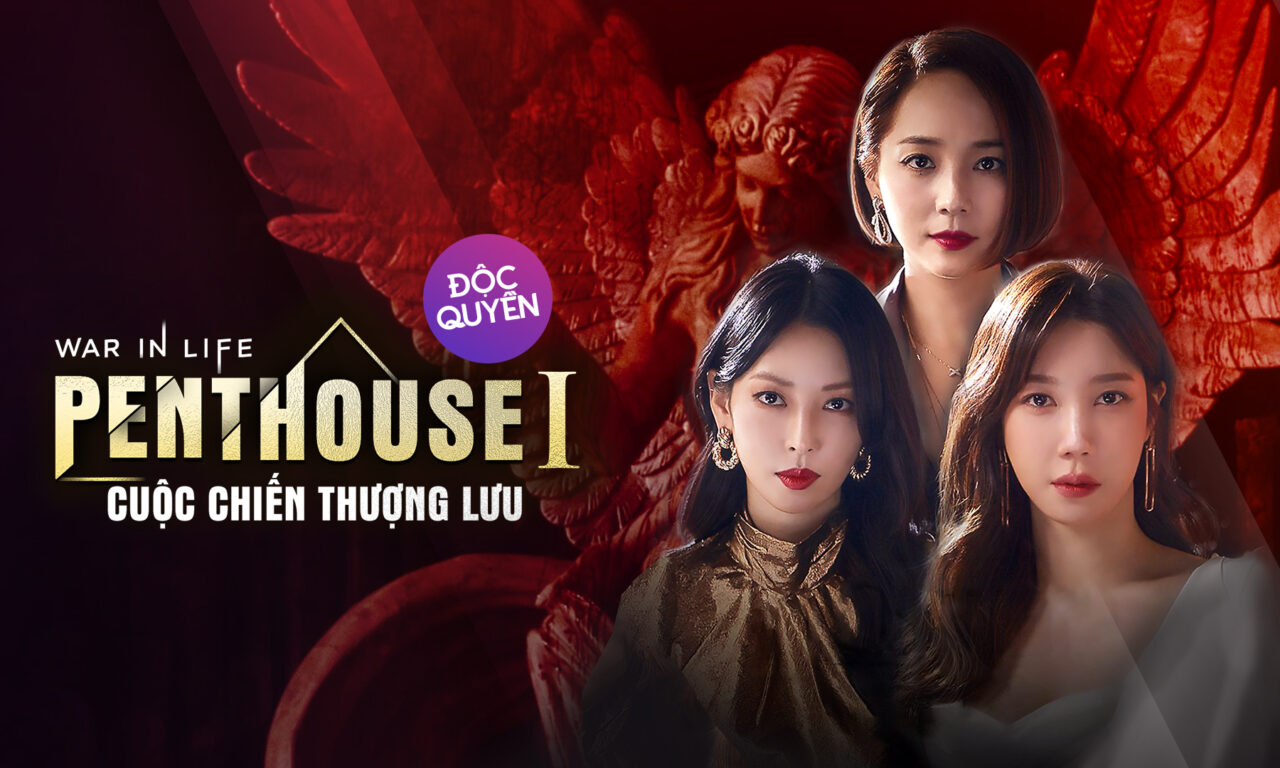 Poster of Penthouse Cuộc Chiến Thượng Lưu 1