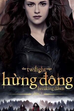 Xem phim Chạng Vạng Hừng Đông ( 2)  - The Twilight Saga Breaking Dawn Part 2 (2012)