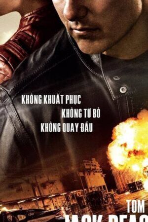 Xem phim Jack Reacher Không Quay Đầu  - Jack Reacher Never Go Back (2016)