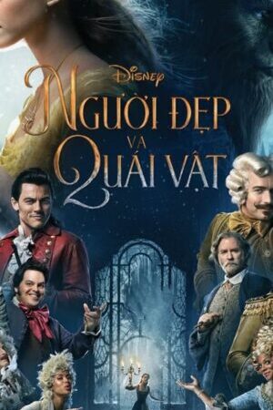 Xem phim Người Đẹp và Quái Vật  - Beauty and the Beast (2017)