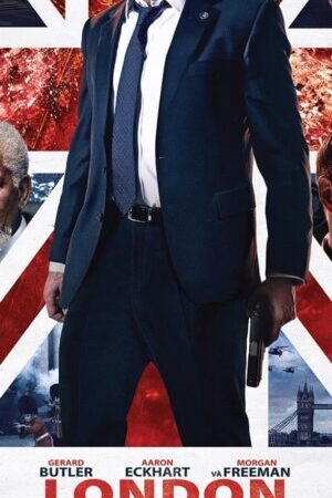 Xem phim London Thất Thủ  - London Has Fallen (2016)