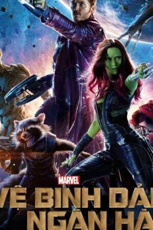 Xem phim Vệ Binh Dải Ngân Hà  - Guardians of the Galaxy (2014)