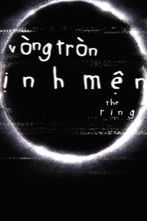 Xem phim Vòng Tròn Định Mệnh  - The Ring (2002)