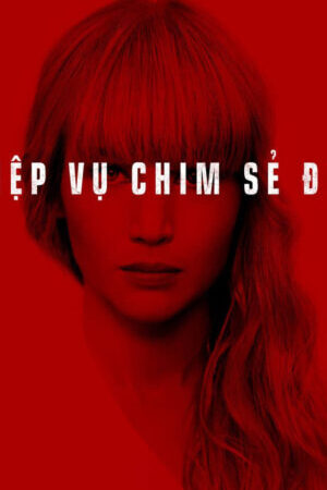 Xem phim Điệp Vụ Chim Sẻ Đỏ  - Red Sparrow (2018)