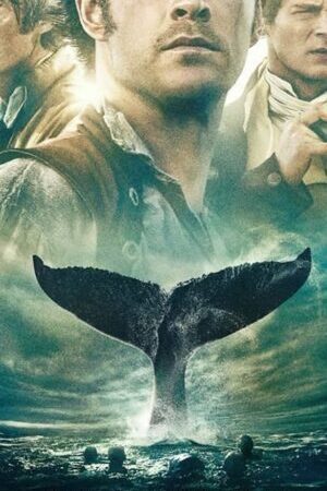 Xem phim Biển Sâu Dậy Sóng  - In the Heart of the Sea (2015)