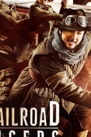 Xem phim Biệt Đội Mãnh Hổ  - Railroad Tigers (2016)