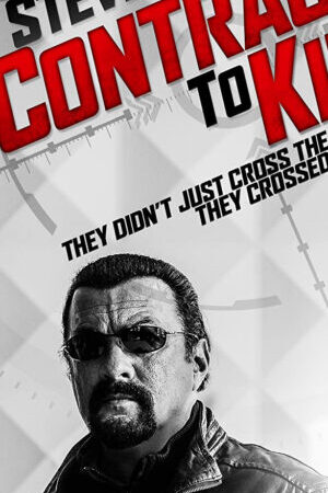 Xem phim Hợp Đồng Sát Thủ  - Contract To Kill (2016)