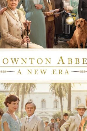 Xem phim Downton Abbey Thời Đại Mới  - Downton Abbey A New Era (2022)