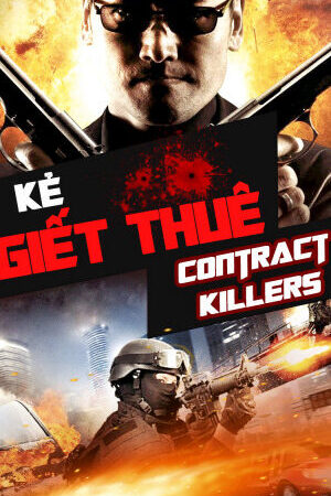 Xem phim Kẻ Giết Thuê  - Contract Killers (2013)