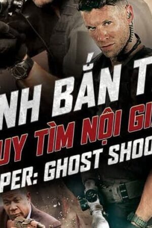 Xem phim Lính Bắn Tỉa 6 Truy Tìm Nội Gián  - Sniper Ghost Shooter (2016)