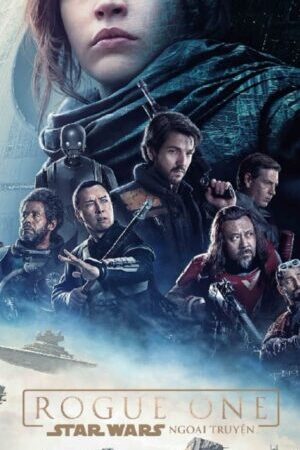 Xem phim Rogue One Star Wars Ngoại Truyện  - Rogue One A Star Wars Story (2016)