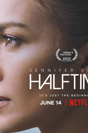 Xem phim Jennifer Lopez Giữa giờ  - Halftime (2022)