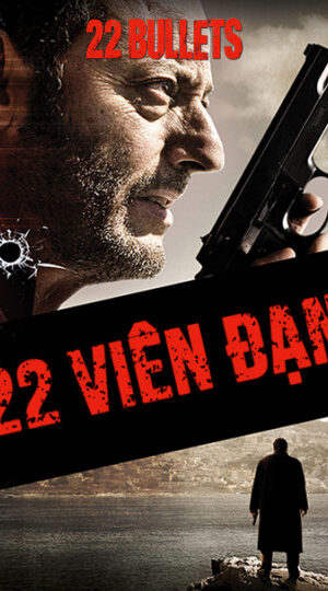 Poster of 22 Viên Đạn