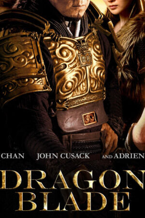 Xem phim Thiên Tướng Hùng Sư Kiếm Rồng  - Dragon Blade (2015)