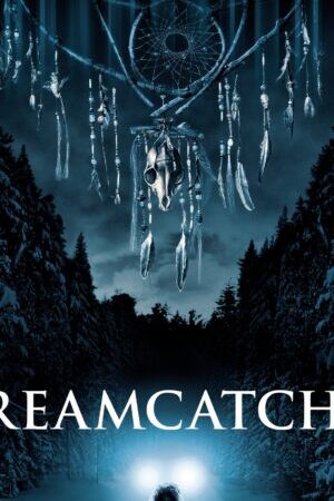 Xem phim Người Giữ Giấc Mơ  - Dreamcatcher (2003)