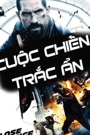 Xem phim Cuộc Chiến Trắc Ẩn  - Close Range (2015)