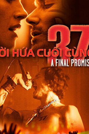 Xem phim Lời Hứa Cuối Cùng  - 37 A Final Promise (2015)