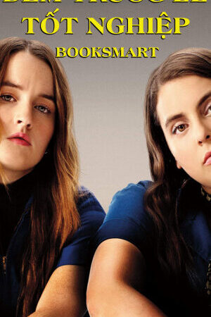 Xem phim Đêm Trước Lễ Tốt Nghiệp  - Booksmart (2019)