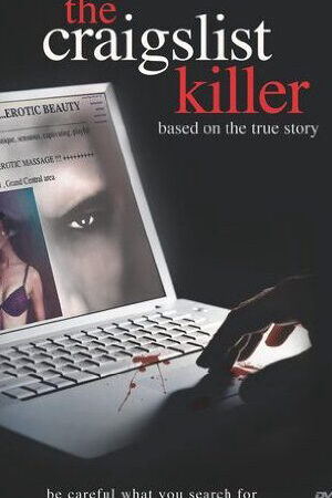 Xem phim Kẻ sát nhân trên mạng Craiglist  - The Craigslist Killer (2011)