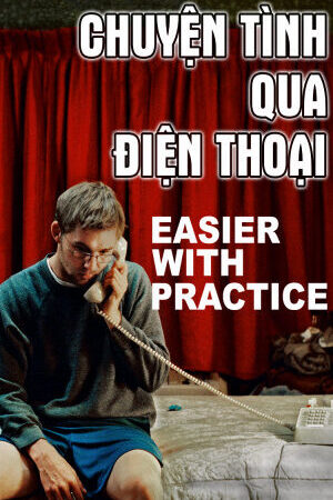 Xem phim Chuyện Tình Qua Điện Thoại  - Easier With Practice (2009)