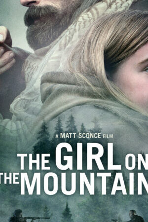 Xem phim Cô Gái Trên Núi  - The Girl on the Mountain (2022)