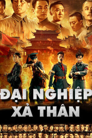 Xem phim Đại Nghiệp Kiến Quân  - The Founding of An Army (2017)