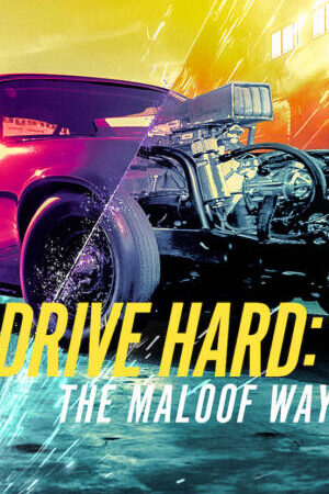 Xem phim Tiệm cơ khí Maloof  - Drive Hard The Maloof Way (2022)