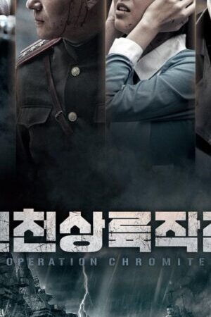 Xem phim Nhiệm Vụ Tối Mật  - Battle for Incheon Operation Chromite (2016)