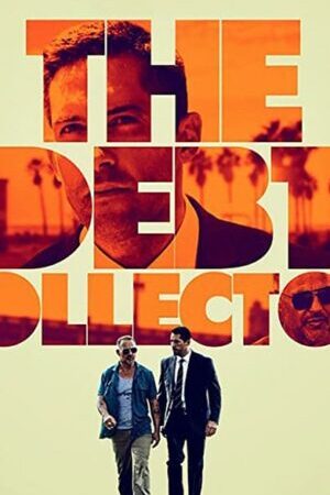 Xem phim Đòi Nợ Thuê  - The Debt Collector (2018)