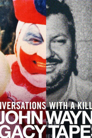 Xem phim Đối thoại với kẻ sát nhân John Wayne Gacy  - Conversations with a Killer The John Wayne Gacy Tapes (2022)