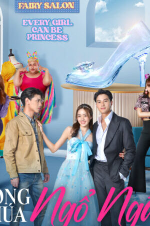 Xem phim Công Chúa Ngổ Ngáo Lọ Lem  - My Sassy Princess Cinderella (2022)