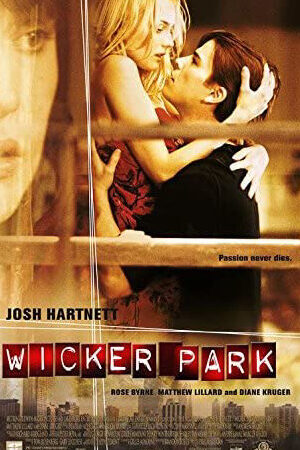 Xem phim Nơi Ấy Ta Gặp Nhau  - Wicker Park (2004)