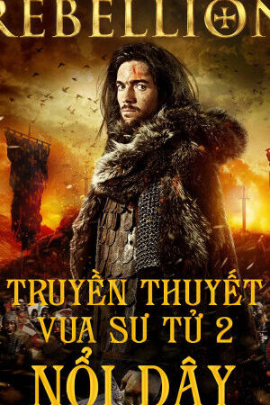 Xem phim Truyền Thuyết Vua Sư Tử 2 Nổi Dậy  - Richard The Lionheart Rebellion (2015)