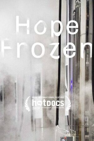 Xem phim Đóng băng hy vọng Cơ hội sống lần hai  - Hope Frozen A Quest to Live Twice (2020)