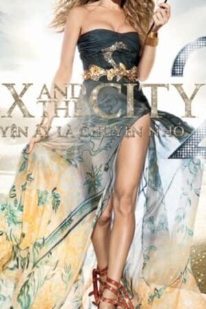 Xem phim Chuyện Ấy Là Chuyện Nhỏ 2  - Sex and the City 2 (2010)