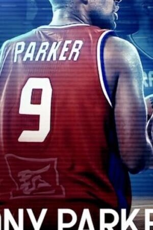 Xem phim Tony Parker Cú Ném Cuối Cùng  - Tony Parker The Final Shot (2021)