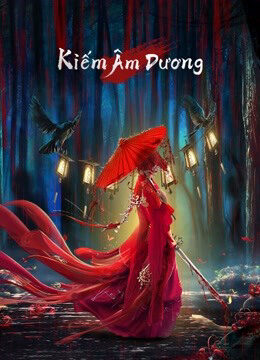 Xem phim Kiếm Âm Dương  - The Vengeance (2021)