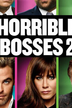 Xem phim Những Vị Sếp Khó Tính 2  - Horrible Bosses 2 (2014)