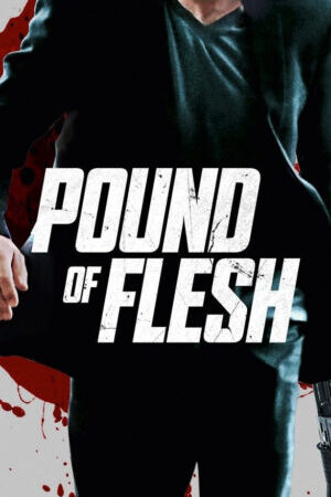 Xem phim Pound of Flesh  - Pound of Flesh (2015)