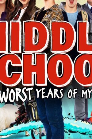 Xem phim Đại Ca Học Đường  - Middle School The Worst Years Of My Life (2016)