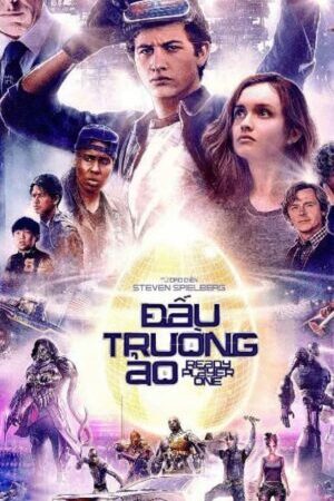 Xem phim Đấu Trường Ảo  - Ready Player One (2018)