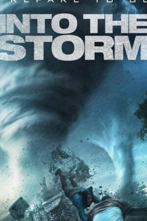 Xem phim Cuồng Phong Thịnh Nộ  - Into The Storm (2014)