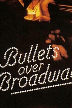 Xem phim Tiếng Súng Trên Sàn Diễn  - Bullets Over Broadway (1994)