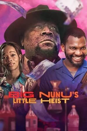 Xem phim Phi Vụ Nhỏ Của Đại Ca Nunu  - Big Nunus Little Heist (2023)