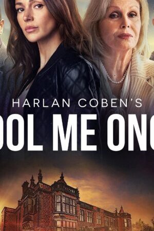 Xem phim Sự Lừa Dối Cuối Cùng  - Fool Me Once (2024)