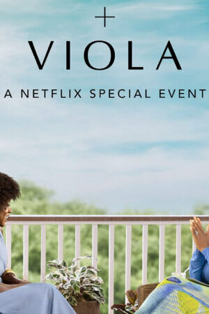 Xem phim Oprah Viola Sự kiện đặc biệt của Netflix  - Oprah Viola A Netflix Special Event (2022)