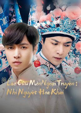 Xem phim Lão Cửu Môn Ngoại Truyện Nhị Nguyệt Hoa Khai  - The Mystic Nine Side Story Flowers Bloom In February (2016)