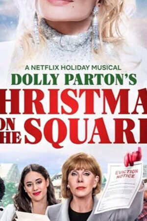 Xem phim Dolly Parton Giáng Sinh Trên Quảng Trường  - Dolly Parton’s Christmas On The Square (2020)