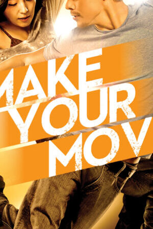 Xem phim Chuyện Tình Trên Sàn Nhảy  - Make Your Move (2013)