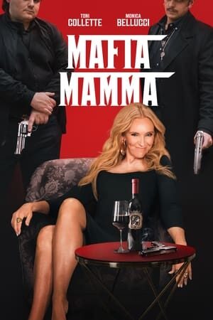 Xem phim Bà Trùm Mafia  - Mafia Mamma (2023)